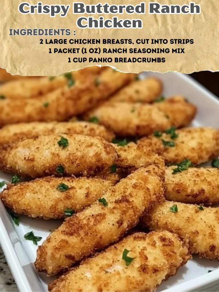 Crispy buttered ranch chicken cooked to golden perfection