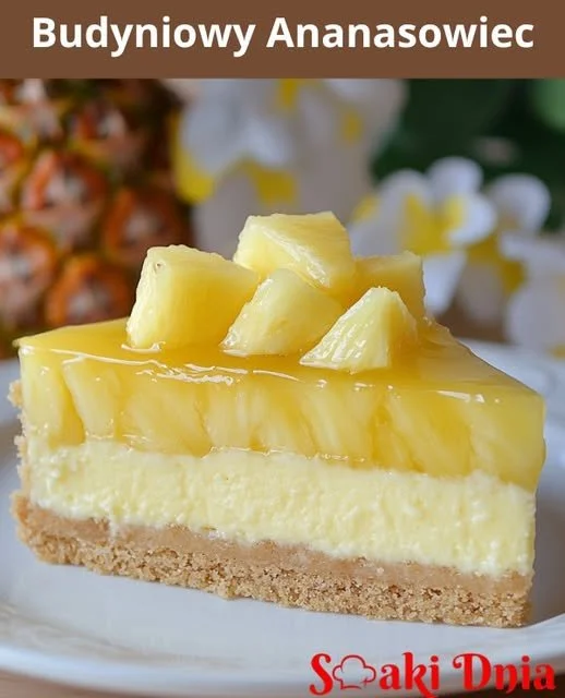 Budyniowy Ananasowiec - pyszny deser z ananasem i budyniem