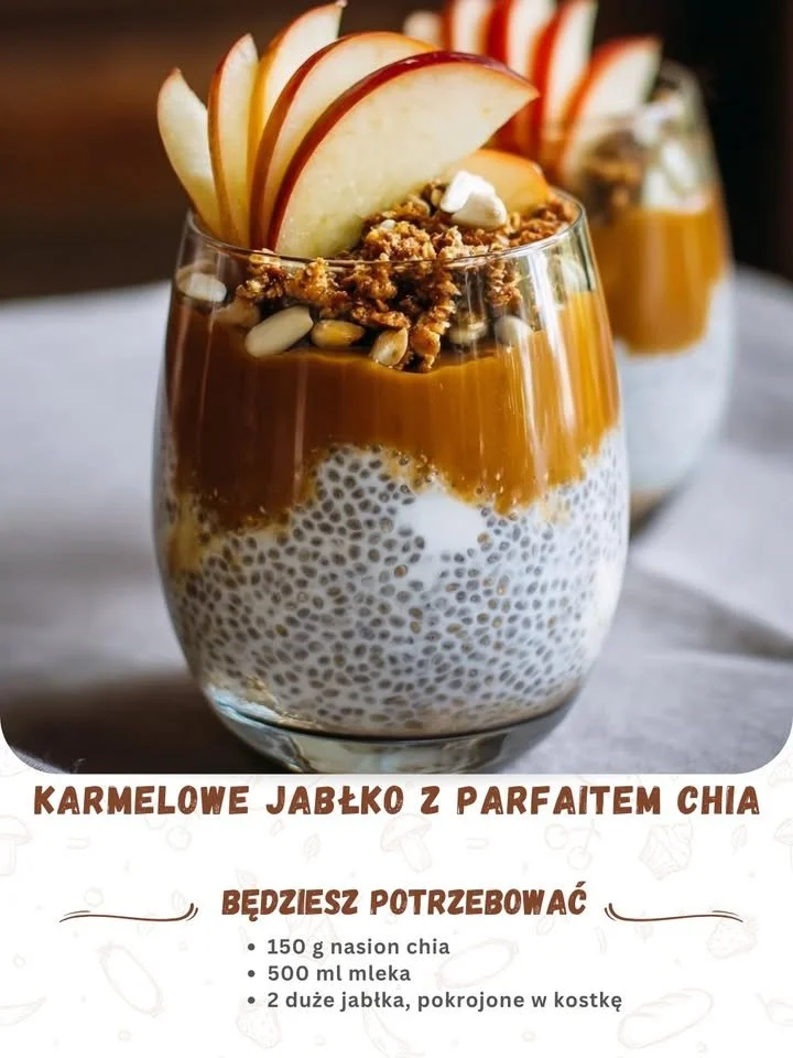 Karmelowe Jabłko z Parfaitem Chia - zdrowy i smaczny deser